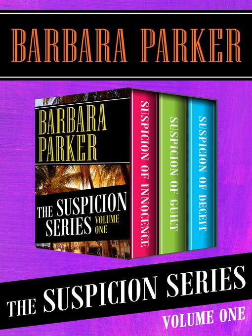 Title details for The Suspicion Series, Volume 1 by Barbara Parker - Available